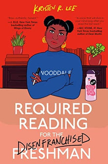 Required Reading for the Disenfranchised Freshman by Kristen R. Lee - Frugal Bookstore