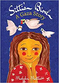 Sitti's Bird: A Gaza Story by Malak Mattar - Frugal Bookstore
