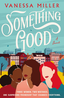 Something Good by Vanessa Miller - Frugal Bookstore