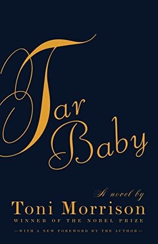 Tar Baby A Novel by Toni Morrison - Frugal Bookstore