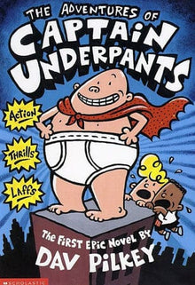 The Adventures Of Captain Underpants by Dav Pilkey - Frugal Bookstore