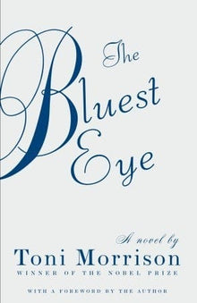 The Bluest Eye by Toni Morrison - Frugal Bookstore