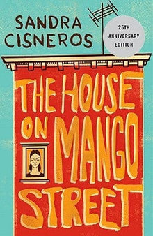 The House on Mango Street by Sandra Cisneros - Frugal Bookstore