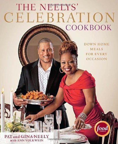 The Neelys' Celebration Cookbook: Down-Home Meals for Every Occasion by Pat and Gina Neely, Ann Volkwein - Frugal Bookstore
