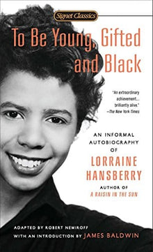 To Be Young, Gifted and Black by Lorraine Hansberry - Frugal Bookstore