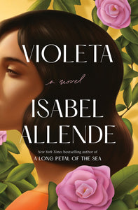 Violeta: A Novel by Isabel Allende