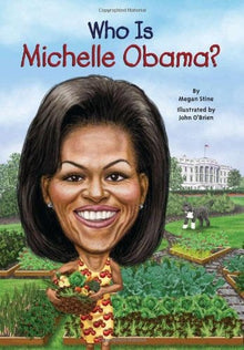 Who Is Michelle Obama? by Megan Stine - Frugal Bookstore