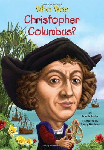 Who Was Christopher Columbus? by Bonnie Bader - Frugal Bookstore