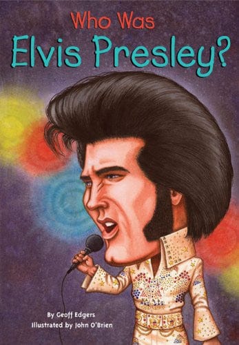 Who Was Elvis Presley? by Geoff Edgers - Frugal Bookstore