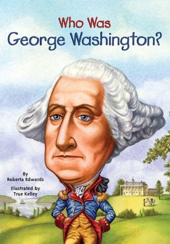 Who Was George Washington? by Roberta Edwards - Frugal Bookstore