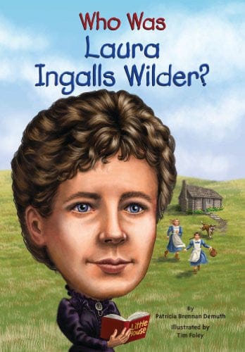 Who Was Laura Ingalls Wilder? by Patricia Brennan DeMuth - Frugal Bookstore
