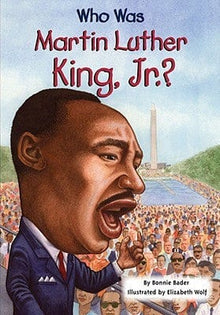 Who Was Martin Luther King, Jr.? by Bonnie Bader - Frugal Bookstore