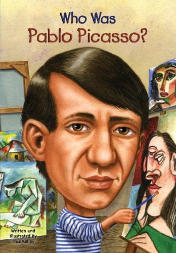 Who Was Pablo Picasso? by True Kelley - Frugal Bookstore