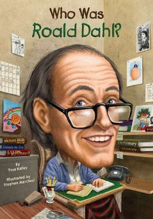 Who Was Roald Dahl? by True Kelley - Frugal Bookstore