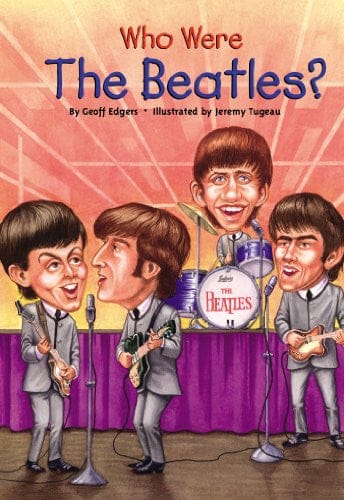 Who Were the Beatles? by Geoff Edgers - Frugal Bookstore