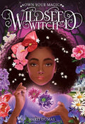 Wildseed Witch (Book 1) by Marti Dumas - Frugal Bookstore