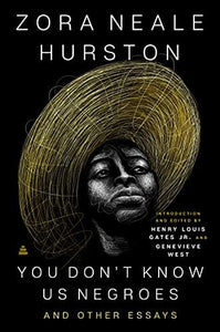 You Don’t Know Us Negroes and Other Essays by Zora Neale Hurston