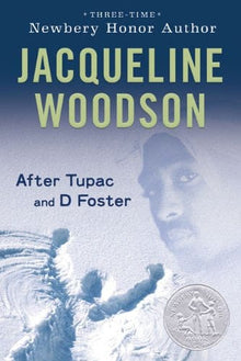 After Tupac and D Foster by Jacqueline Woodson - Frugal Bookstore