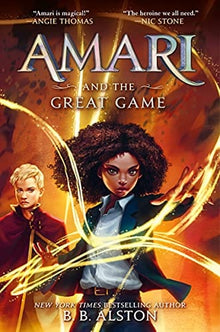 Amari and the Great Game (Supernatural Investigations, 2) Hardcover – by B. B. Alston  (Author) - Frugal Bookstore
