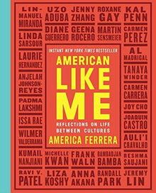 American Like Me: Reflections on Life Between Cultures by America Ferrera - Frugal Bookstore