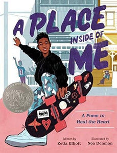 A Place Inside of Me: A Poem to Heal the Heart by Zetta Elliott
