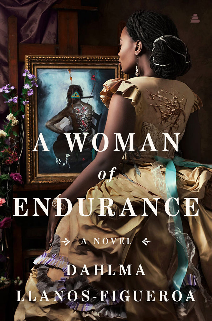 A Woman of Endurance: A Novel by Dahlma Llanos-Figueroa - Frugal Bookstore
