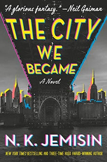 The City We Became: A Novel (The Great Cities Trilogy (1)) by N.K. Jemisin - Frugal Bookstore