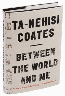 Between the World and Me by Ta-Nehisi Coates - Frugal Bookstore