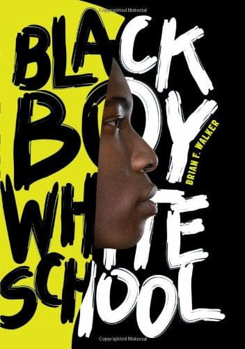 Black Boy White School by Brian F. Walker - Frugal Bookstore