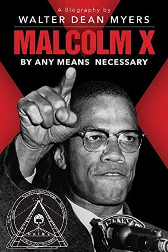 Malcolm X: By Any Means Necessary by Walter Dean Myers - Frugal Bookstore