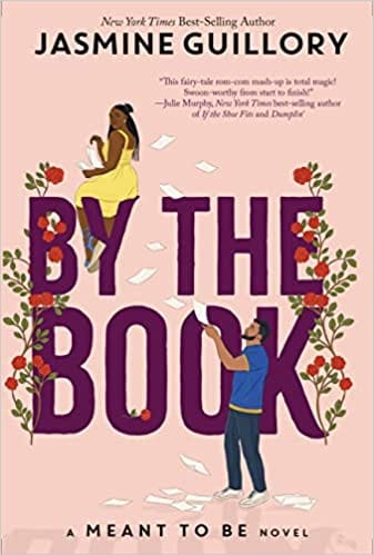By the Book (A Meant To Be Novel): A Meant to be Novel by Jasmine Guillory - Frugal Bookstore