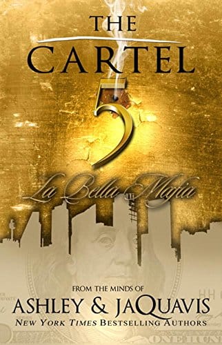 The Cartel, Book 5: La Bella Mafia by Ashley & JaQuavis - Frugal Bookstore