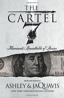 The Cartel 7: Illuminati: Roundtable of Bosses by Ashley & JaQuavis - Frugal Bookstore