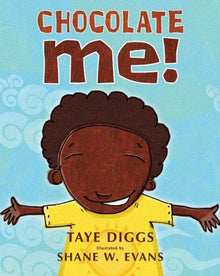 Chocolate Me! by Taye Diggs - Frugal Bookstore