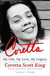 My Life, My love, My Legacy by Coretta Scott King