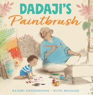 Dadaji's Paintbrush by Rashmi Sirdeshpande - Frugal Bookstore