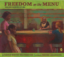 Freedom on the Menu: The Greensboro Sit-Ins by Carole Boston Weatherford - Frugal Bookstore