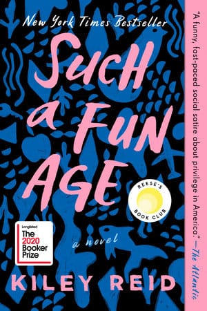 Such a Fun Age by Kiley Reid (Paperback) - Frugal Bookstore