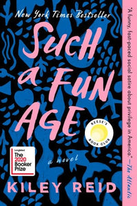 Such a Fun Age by Kiley Reid (Paperback)