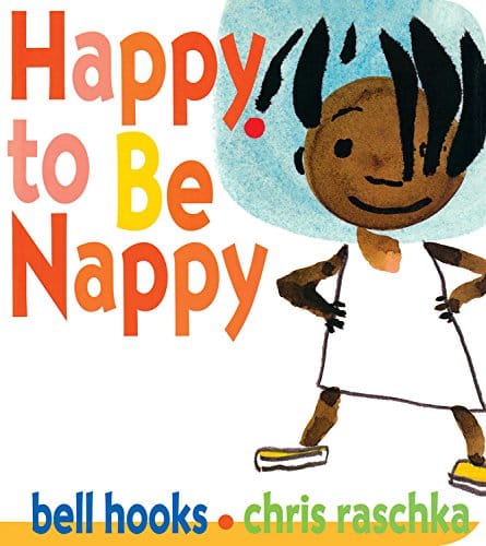 Happy to Be Nappy by bell hooks, Chris Raschka (Board Book) - Frugal Bookstore