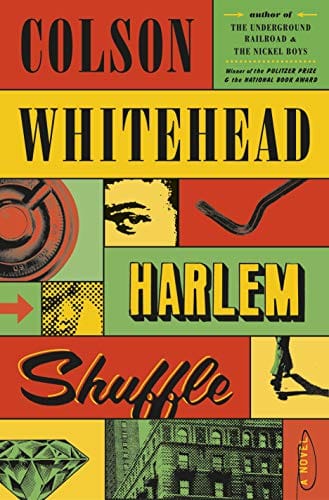 Harlem Shuffle: A Novel by Colson Whitehead - Frugal Bookstore