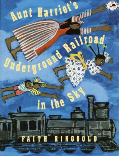 Aunt Harriet's Underground Railroad in the Sky by Faith Ringgold - Frugal Bookstore