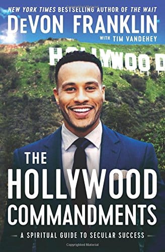 The Hollywood Commandments: A Spiritual Guide to Secular Success by DeVon Franklin, Tim Vandehey - Frugal Bookstore