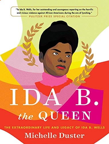 Ida B. the Queen: The Extraordinary Life and Legacy of Ida B. Wells - Frugal Bookstore
