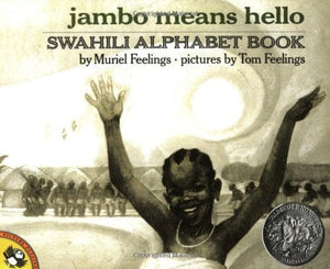 Jambo Means Hello: Swahili Alphabet Book by Muriel Feelings