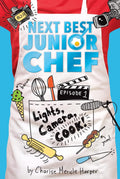 Lights, Camera, Cook! (Next Best Junior Chef) by Charise Mericle Harper, Aurélie Blard-Quintard(Illustrator) - Frugal Bookstore