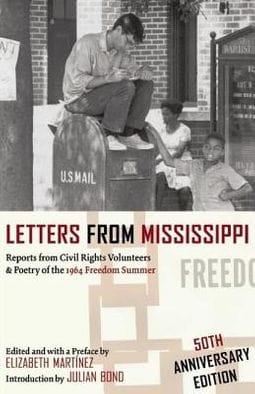 Letters From Mississippi: Reports from Civil Rights Volunteers and Freedom School Poetry of the 1964 Freedom Summer by Elizabeth Martinez - Frugal Bookstore