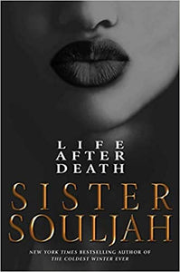 Life After Death: A Novel by Sister Souljah (Hardcover)