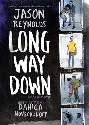 Long Way Down The Graphic Novel By Jason Reynolds Illustrated by Danica Novgorodoff