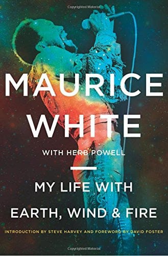 My Life with Earth, Wind & Fire by Maurice White Herb Powell - Frugal Bookstore